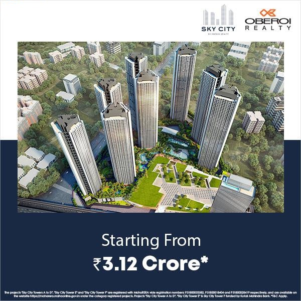 Book 3 BHK Luxury apartments Rs 3.12 Cr owards at Oberoi Sky City in Mumbai