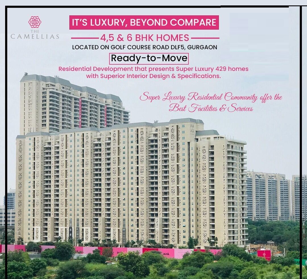 Ready to move in 4, 5 and 6 BHK Home at DLF The Camellias, Gurgaon
