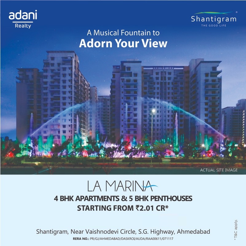 Book 4 BHK apartments and 5 BHK penthouses starting Rs 2.01 Cr at Adani Shantigram La Marina, Ahmedabad