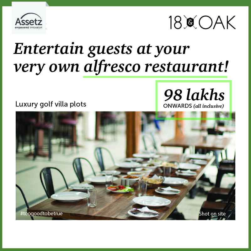 Entertain guests at your very own alfresco restaurant at Assetz 18 And Oak in Bangalore