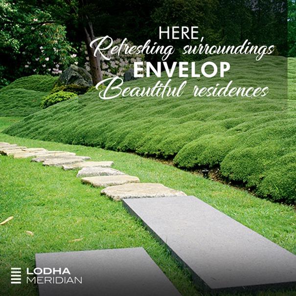 Wash away the stress of daily life by experiencing true serenity at Lodha Meridian