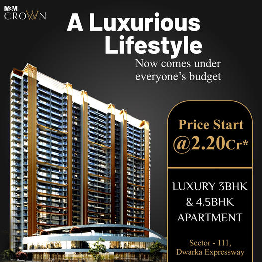 Fully furnished ultra luxury high rise apartment price starts Rs 2.20 Cr at M3M Crown in Gurgaon