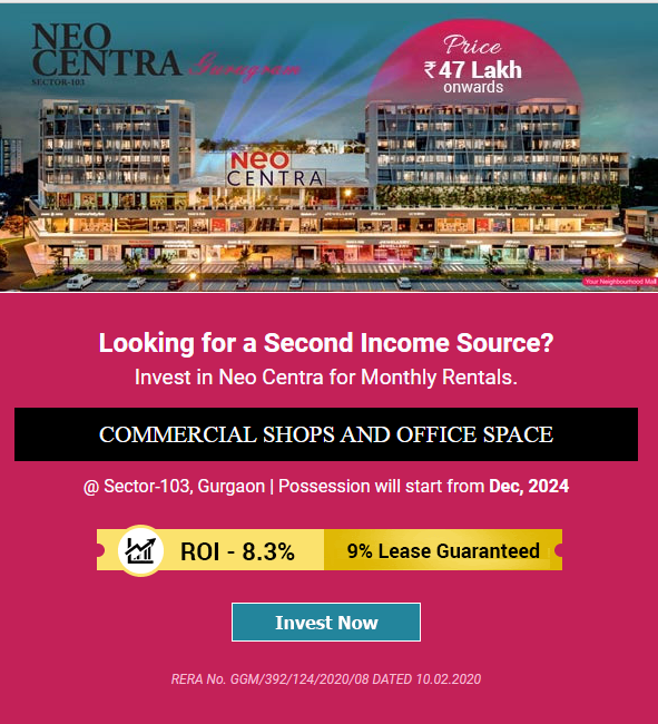 Get 8.3% ROI on commercial shops and office space at Neo Centra, Gurgaon