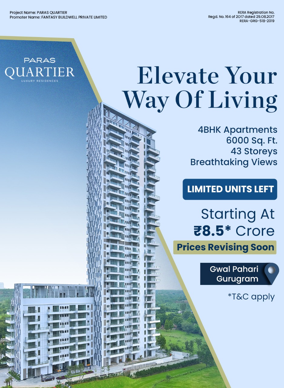 Elevate your way of living at Paras Quartier in Gwal Pahari, Gurgaon Update