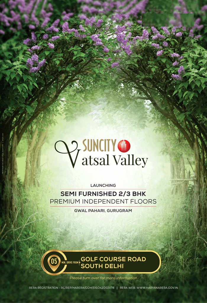 Launching semi furnished 2/3 BHK premium independent floors at Suncity Vatsal Valley, Gurgaon