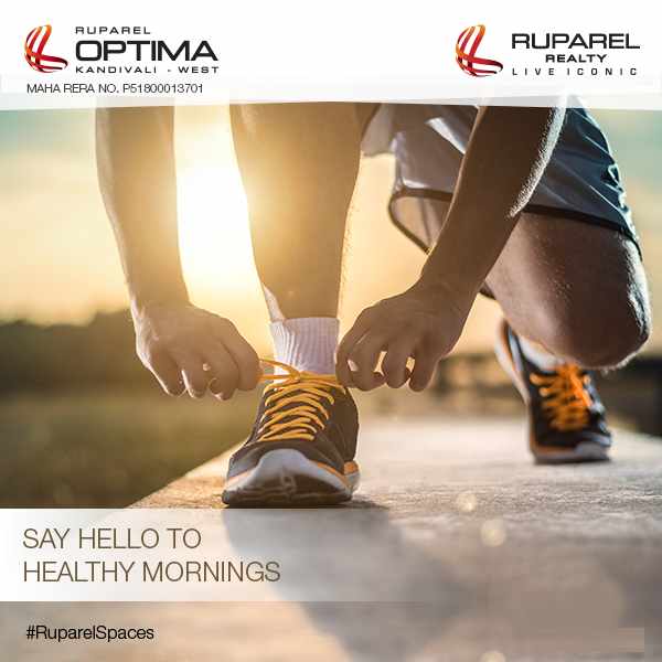 Start your day in a healthy way at Ruparel Optima in Mumbai Update