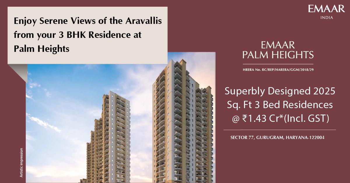 Enjoy serene views of the aravallis from your 3 BHK residence at Emaar Palm Heights in Sector 77, Gurgaon