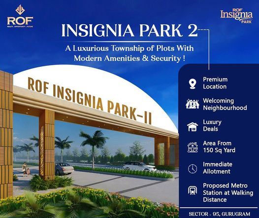 A Luxurious township of plots with modern amenities & security at ROF Insignia Park 2 in Sector 95, Gurgaon