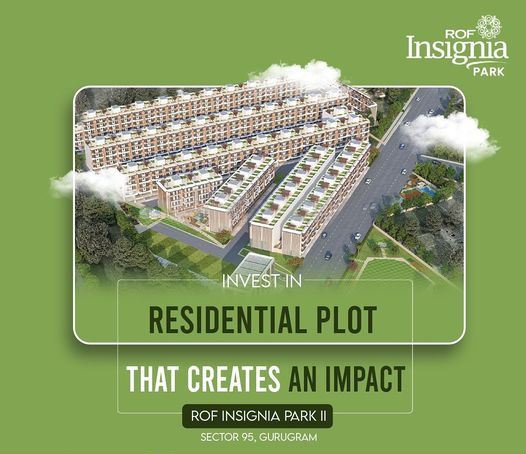 Invest in residential plats at ROF Insignia Park 2 in Sector 95, Gurgaon