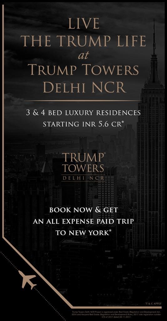 Book now & get an all expense paid trip to New York at Trump Towers, Gurgaon