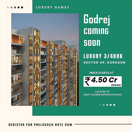 Godrej Coming soon in sector 49, Golf Course Extension Road, Gurgaon Update