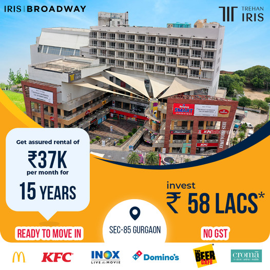 Investment starting Rs 58 Lac at Trehan IRIS Broadway in Sector 85, Gurgaon