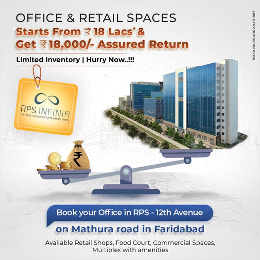 Price starts Rs 18 Lac and get Rs 18000 assured return at RPS Infinia, Faridabad