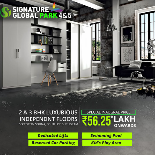 Special inaugural price Rs 56.25 Lac onwards at Signature Global Park 4 & 5 in sector 36, Sauth of Gurgaon