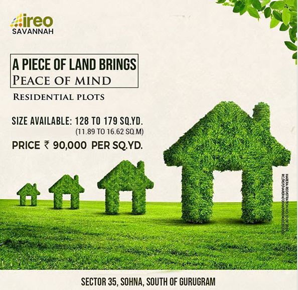 Just Rs. 90,000 per sq. yd. for residential plots at Ireo Savannah in Sohna, South of Gurgaon