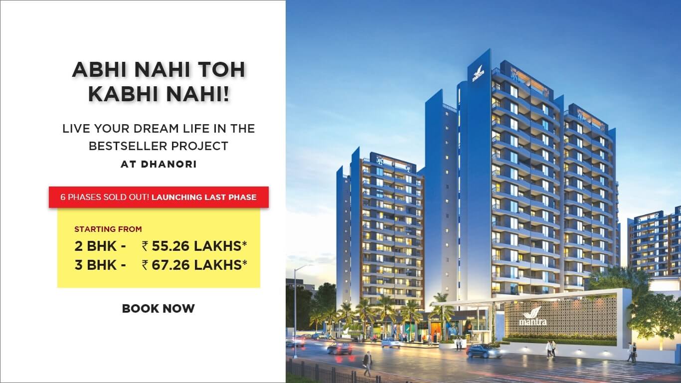 6 phases sold out, launching last phase at Mantra Montana in Dhanori, Pune