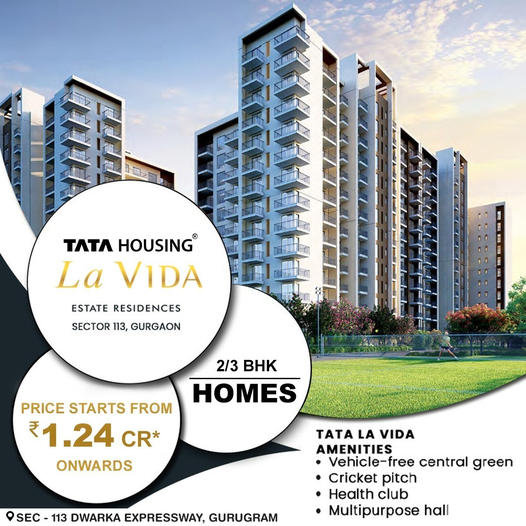 Tata La Vida Offers 2 & 3 BHK uber premium home Rs 1.24 Cr. onwards in Dwarka Expressway, Gurgaon