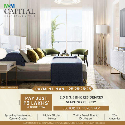 Pay just Rs 5 Lac and book now 2.5 and 3.5 BHK Residences at M3M Capital in Sector 113, Gurgaon