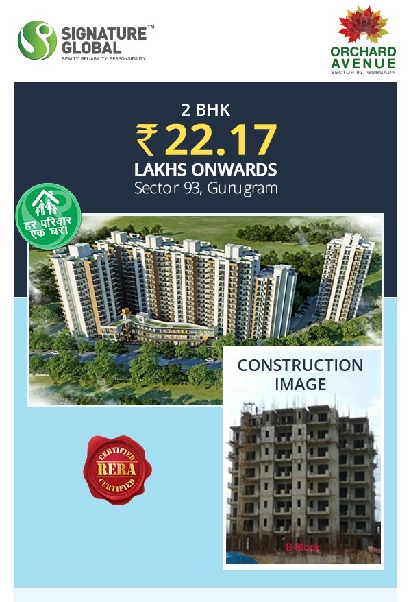 Signature Orchard Avenue offers 2 BHK starting @ 22.17 lakh onwards in Gurgaon