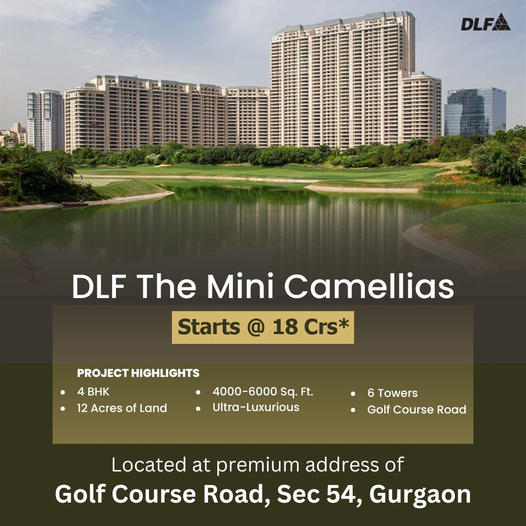 Ultra-luxurious 4BHK apartments Rs 18 Cr at DLF The Camellias in Gurgaon Update