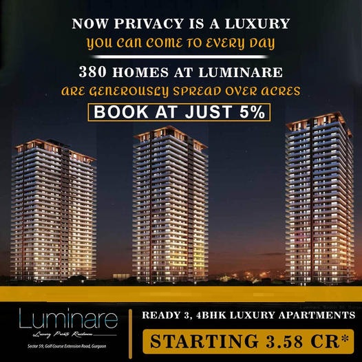 Presenting luxurious 3 & 4 BHK homes starting Rs 3.58 Cr at Mahindra Luminare, Gurgaon