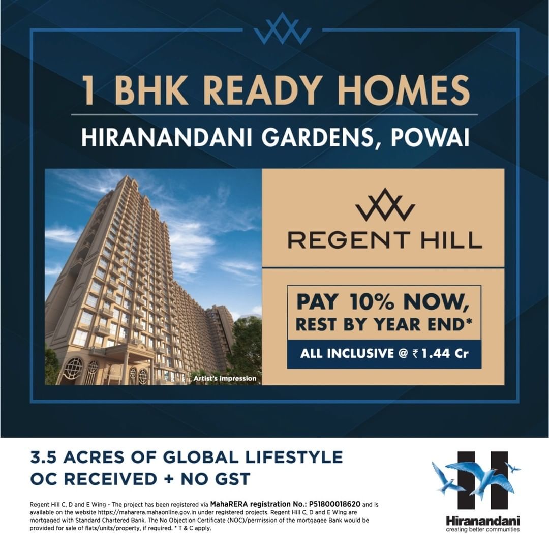 Pay 10% now rest by year ends at Hiranandani Regent Hill in Powai, JVLR, Mumbai Update