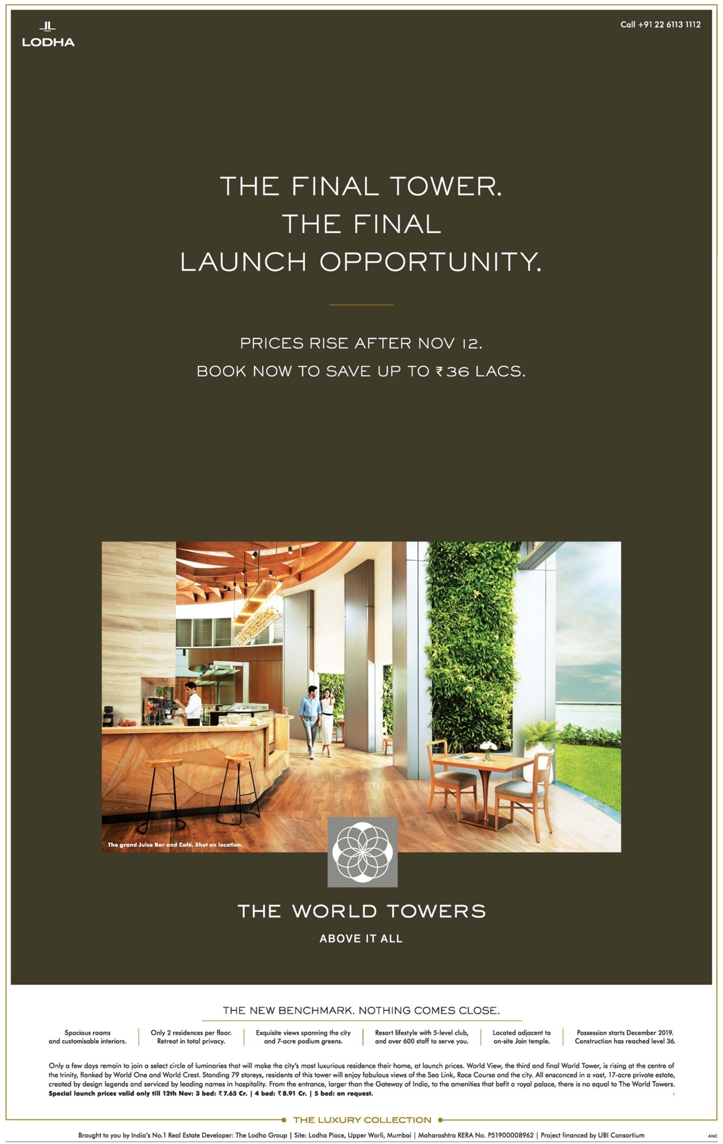 The final launch opportunity for home buyers at the final tower of The World Towers in Mumbai