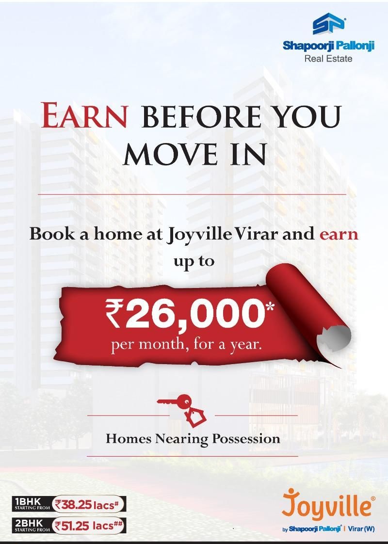 Enjoy instant earnings before you move in Shapoorji  Pallonji Joyville Virar in Mumbai