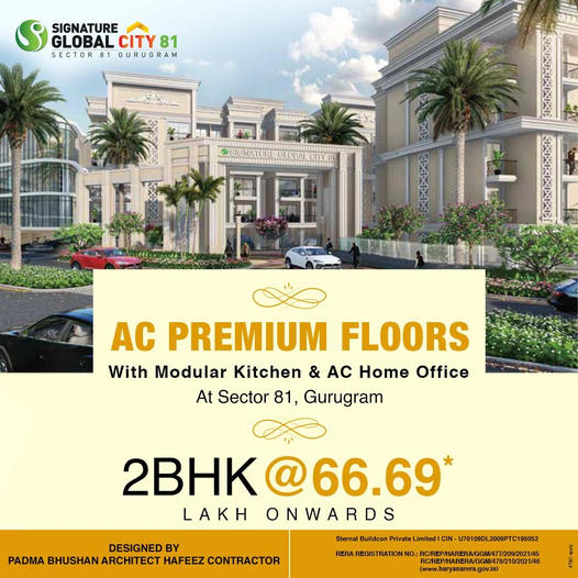 Presenting AC  premium floor with modular kitchen and AC home office at Signature Global City 81, Gurgaon