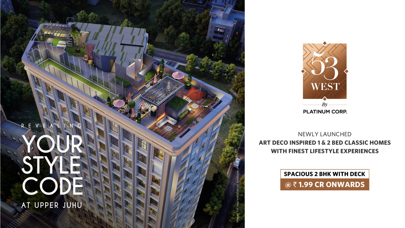 Spacious 2 BHK with deck Rs 1.99 Cr onwards at Platinum 53 West, Mumbai Update