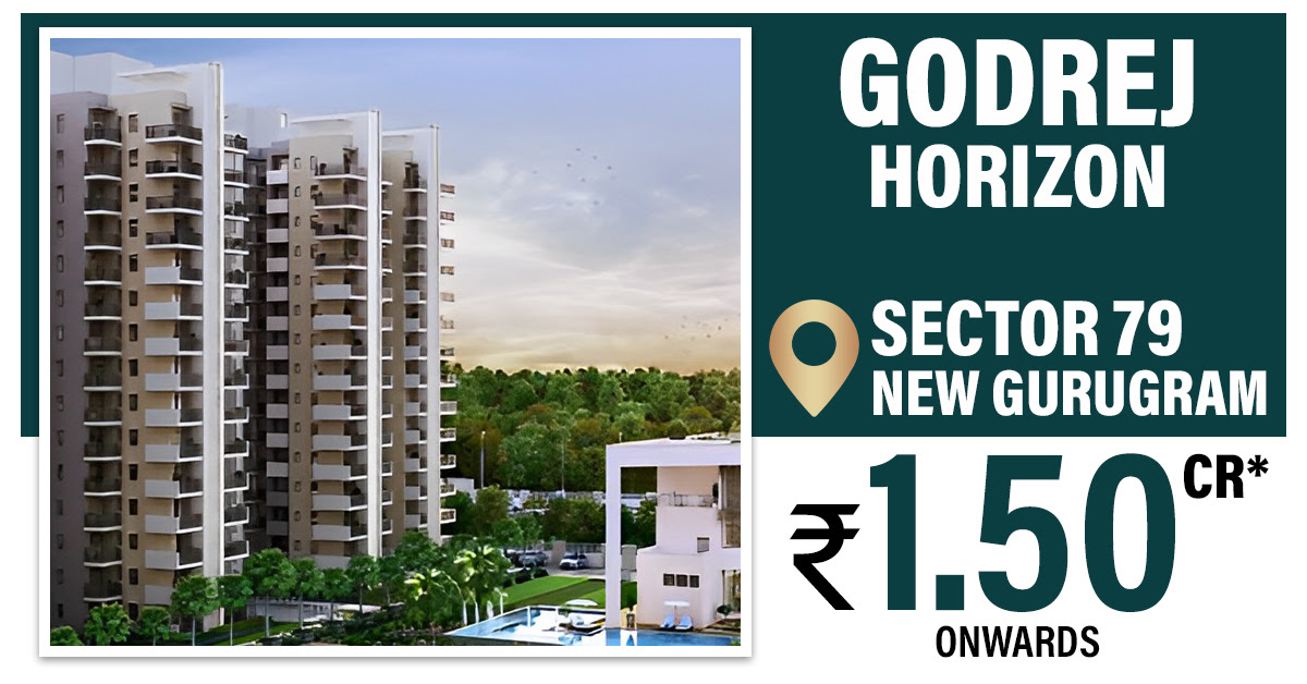 Book 2, 3 & 3.5 BHK Homes starts  Rs 1.50 Cr* onwards at Godrej Horizon in Sector 79, Gurgaon