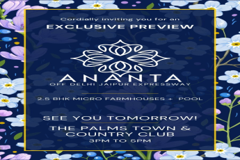 Exclusive Preview: Ananta Farmhouses, Off Delhi Jaipur Expressway