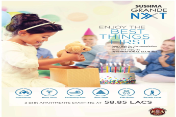 Enjoy the best things first at Sushma Grande Nxt in Chandigarh