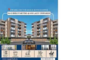 VPS Global's Newest Venture: Elegant Living in Dwarka Sector 23, 24 & 28 Pochanpur