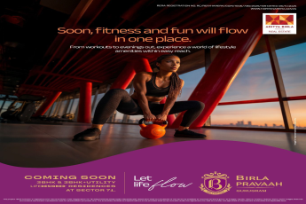 Explore Luxurious Living, Coming Soon with Birla Pravaah, at Sector 71 Gurgaon