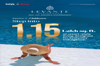 Discover Luxurious Resort-Style Living at Levante Residences by Satya & Maple Group in Sec.104 Dwarka Expressway
