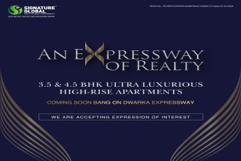 Signature Global's Expressway to Luxury: Ultra Luxurious 3.5 & 4.5 BHK High-Rise Apartments on Dwarka Expressway