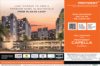 Enjoy big savings only on the pre-launch day at  Provident Capella in Whitefield, Bangalore