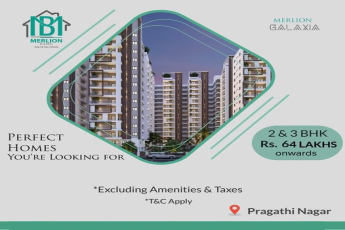 Perfect homes you're looking for 2 & 3 BHK Rs 64 Lac onwards at Merlion Galaxia, Hyderabad