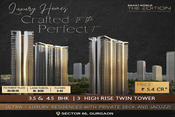 Smart World The Edition: Defining Ultra-Luxury Living in Sector 66, Gurgaon