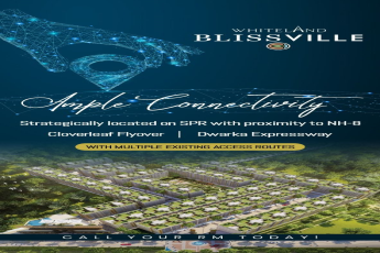 Whiteland Blissville Ample connectivity strategically located on SPR with proximity to NH-8, Gurgaon