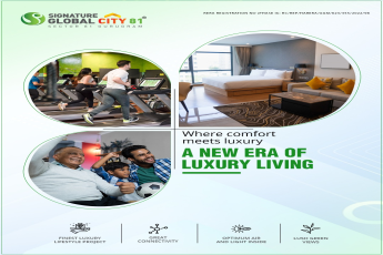 Where comfort meets luxury a new era of luxury living at Signature Global City 81, Gurgaon