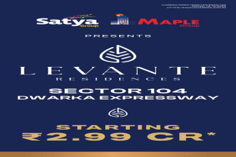 Discover Levante Residences at Sector 104 Dwarka Expressway by Satya and Maple Group Starting at ₹2.99 Cr*