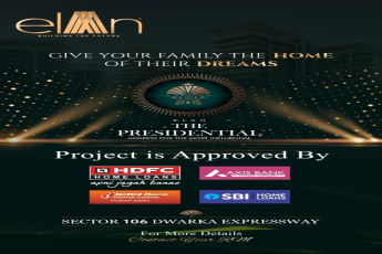 Give your family the home of their dreams at Elan The Presidential in Dwarka Expressway, Gurgaon