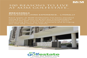 Each tower at M3M Golf Estate has been elevated to grant you breathtaking view of the golf course and community zones