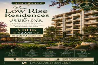 Discover New Low Rise Residences in Central Park Flower Valley || Embrace Nature at Central Park Flower Valley || Explore Premium Living at Central Park Flower Valley