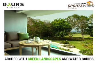 Gaur Sportswood adored with green landscapes and waterbodies