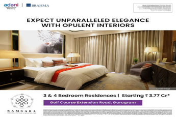 Adani Realty and Brahma Present Samsara: Luxurious Living at Golf Course Extension Road, Gurugram