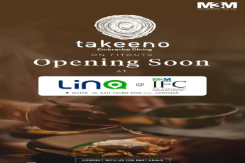Get ready for blockbuster bliss with Takeena Embracive Dining Opening sooon at M3M International Financial Center, Gurgaon