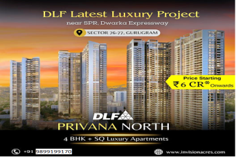 DLF Privana North: Sector 76-77, Gurugram Welcomes Its Latest Luxury Project with 4 BHK + SQ Apartments